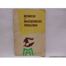 Mednieku un makšķernieku problēmas
